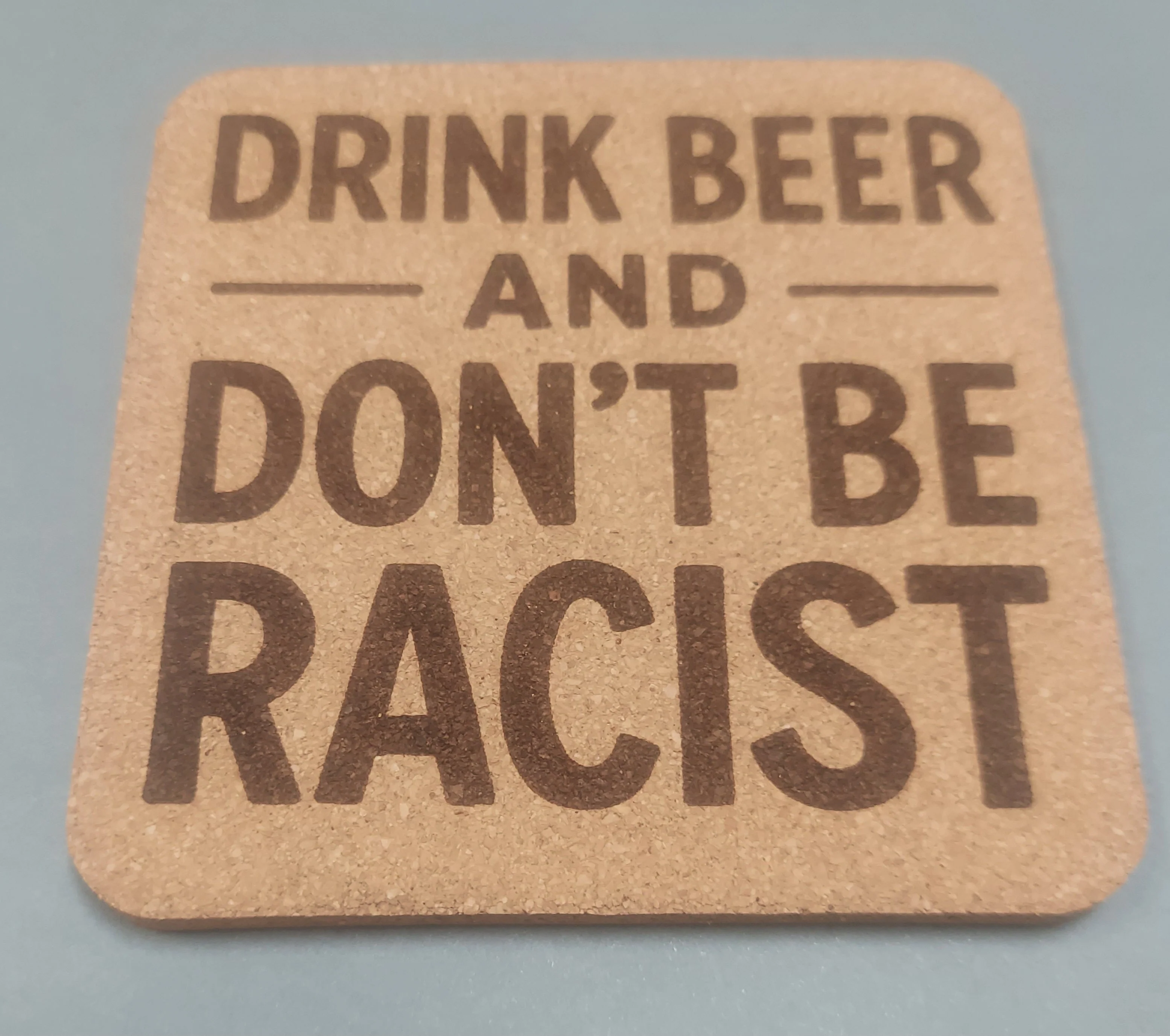 EcoEssentials Drink Beer 🍻 and Don't be Racist 4 pack Cork Coasters - Image 2