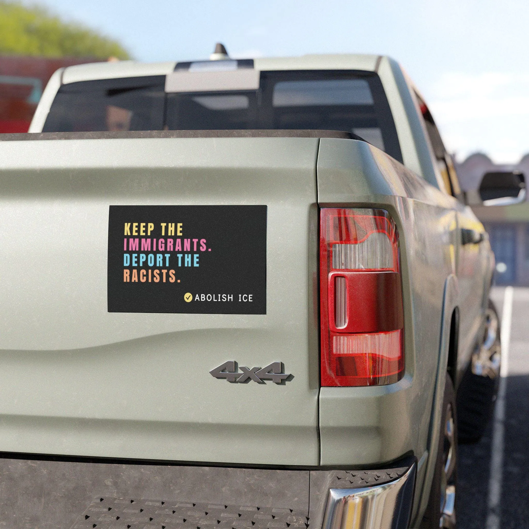 Abolish ICE Car Magnet, Keep the Immigrants, Deport the Racists - Image 2