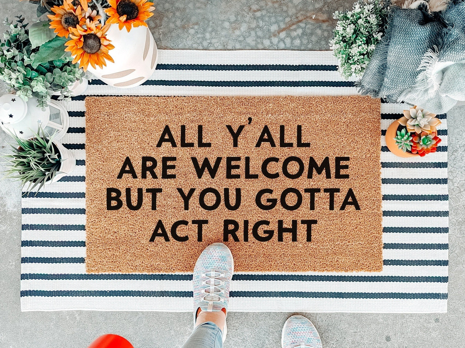 All Y'all Are Welcome But You Gotta Act Right Doormat - Image 2