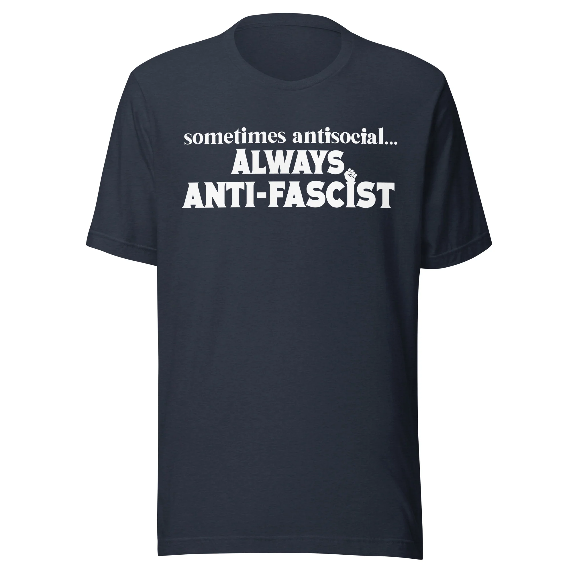 Sometimes Antisocial... Always Anti-Fascist T-Shirt - Image 3
