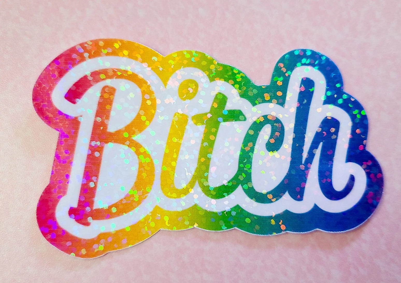 Bitch - Rainbow Holographic Sticker, 3x2 in. - Image 5
