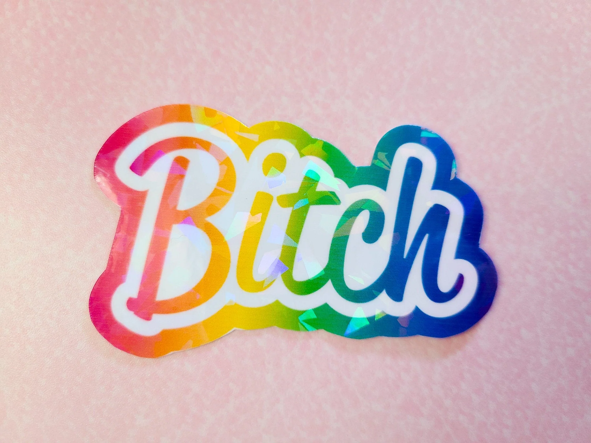Bitch - Rainbow Holographic Sticker, 3x2 in. - Image 6