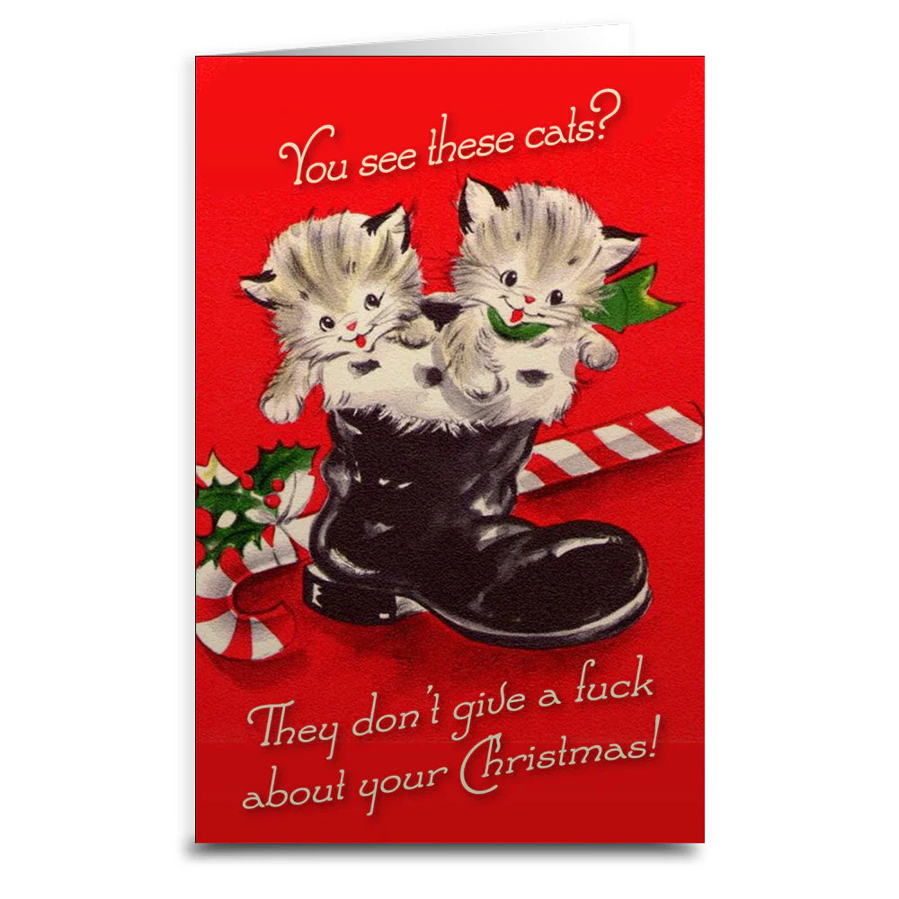 Cats Don't Care About Christmas Greeting Card