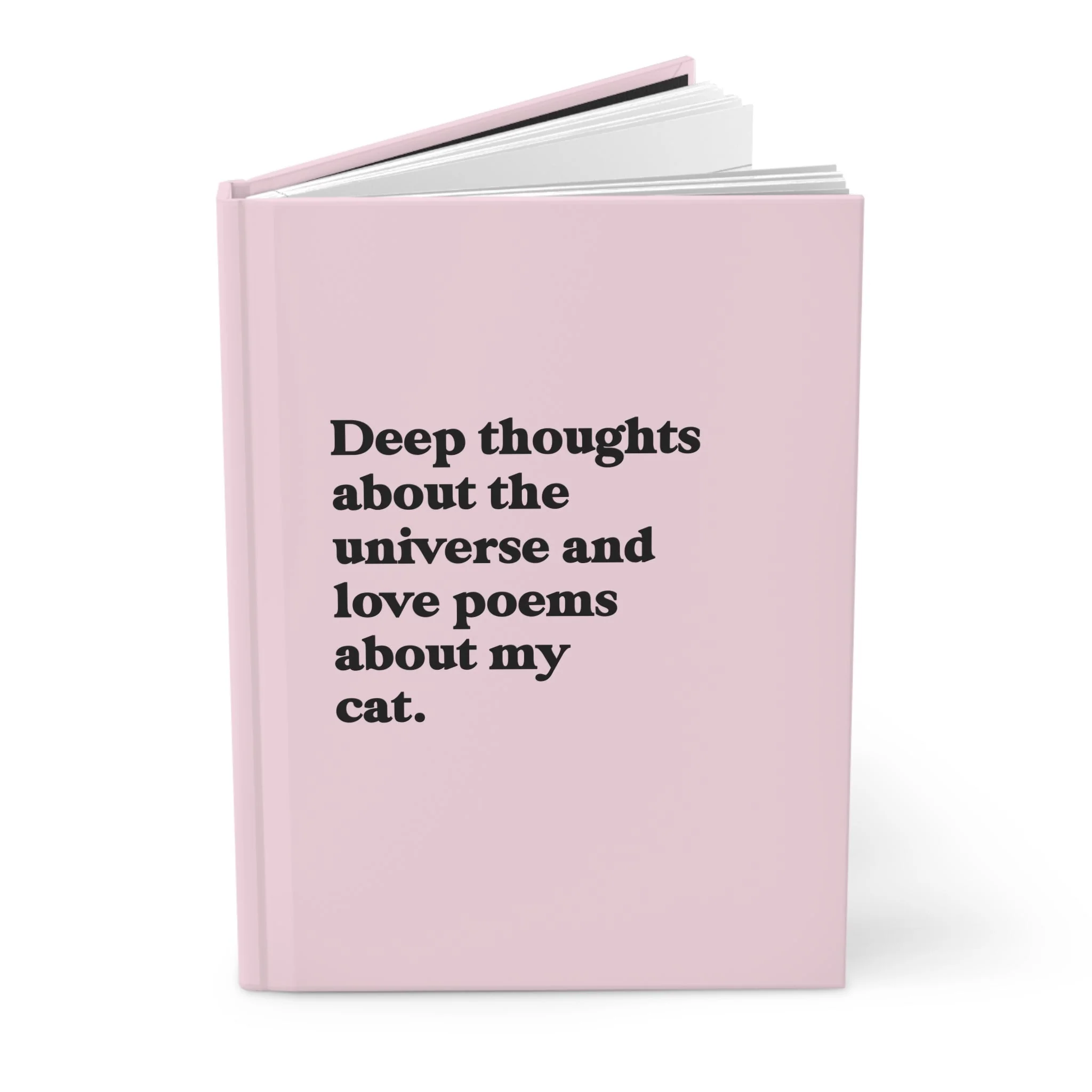 Deep Thoughts About The Universe And Love Poems About My Cat Hardcover Journal - Image 2
