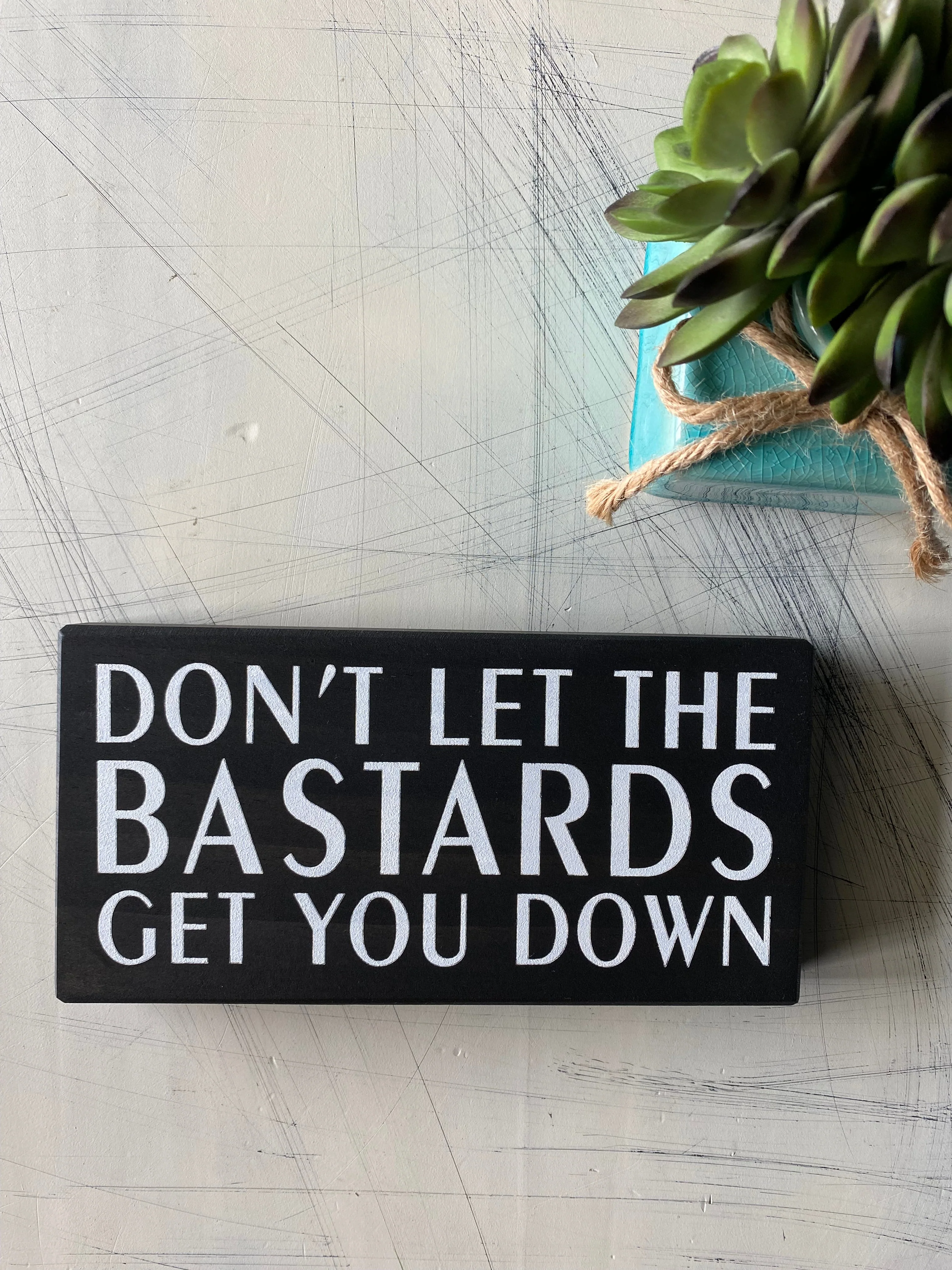 Don’t let the bastards get you down - Image 3