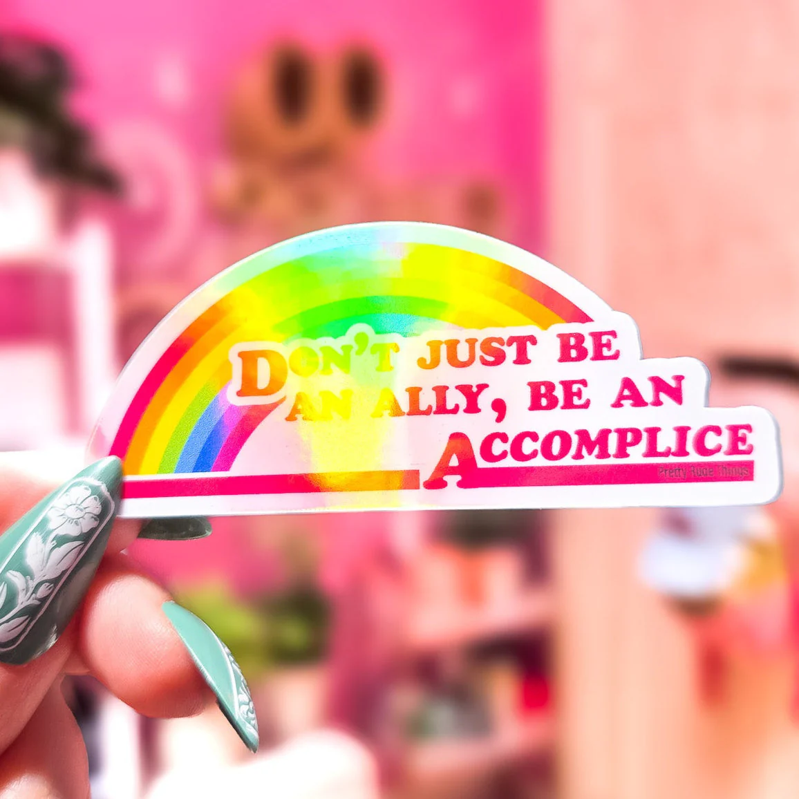 Don't Just Be An Ally, Be An Accomplice Sticker, 3.3 x 1.3 in. - Image 3