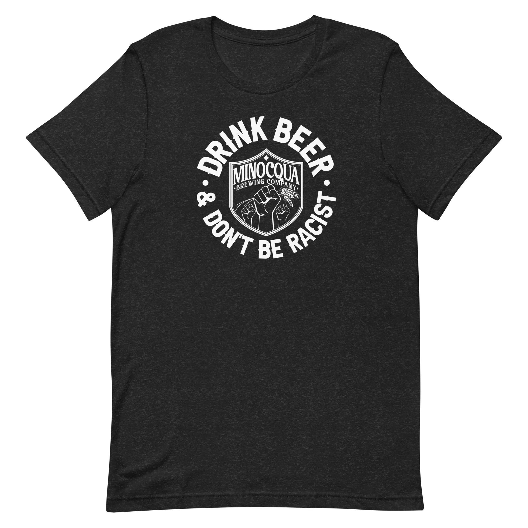 Drink Beer & Don't Be Racist T-Shirt