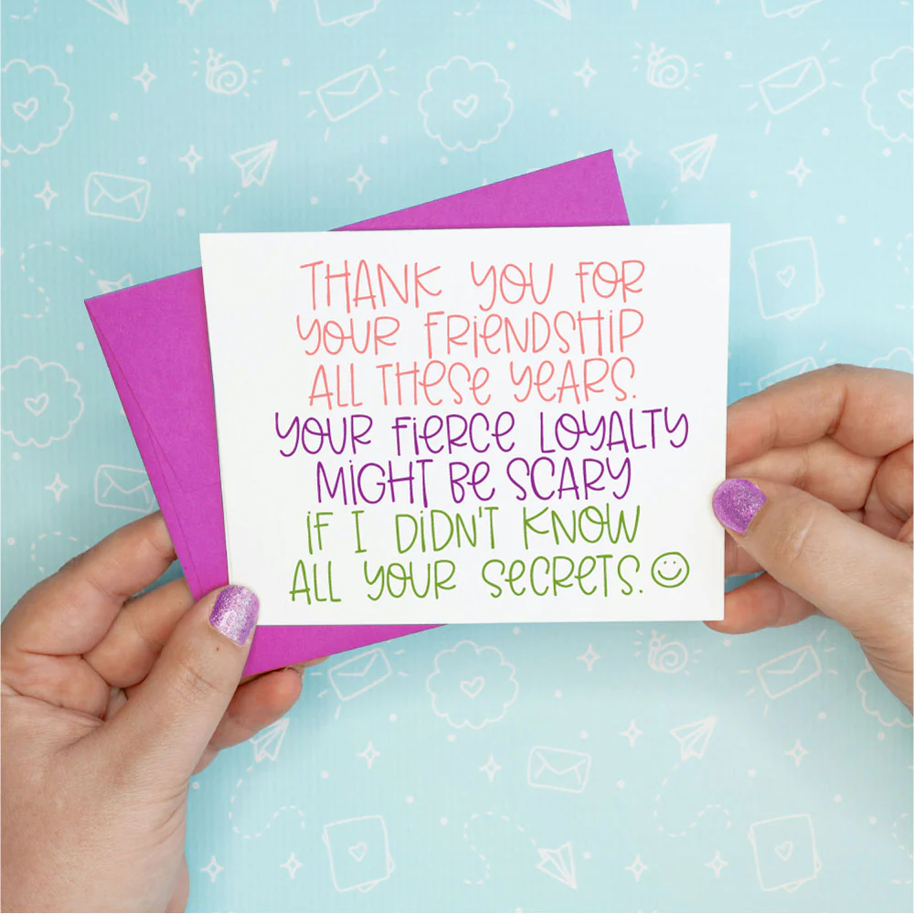 Fierce Loyalty Friendship Funny Greeting Card