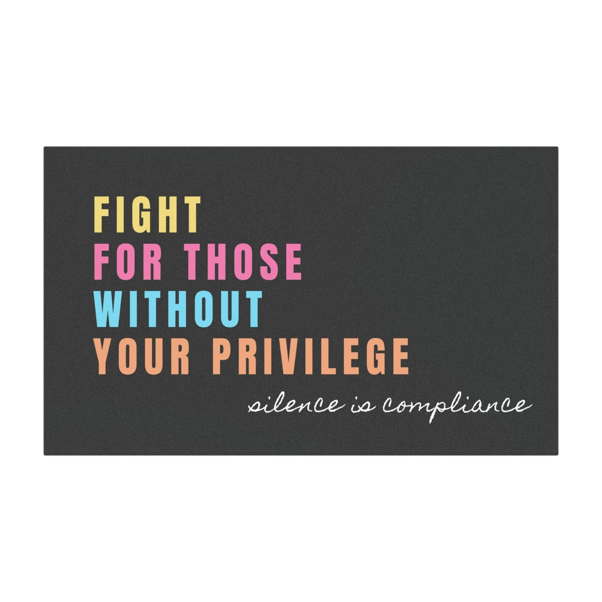Fight For Those Without Your Privilege Magnet - Image 3