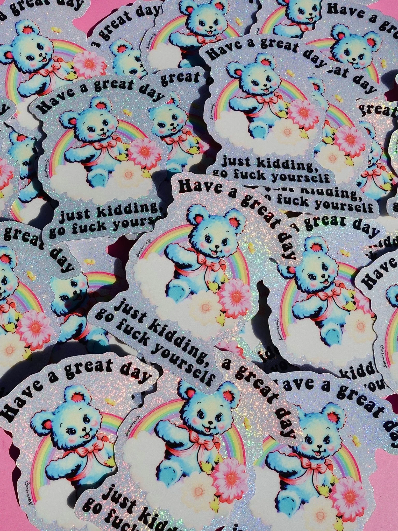 Have a Great Day Just Kidding Sticker - Image 3