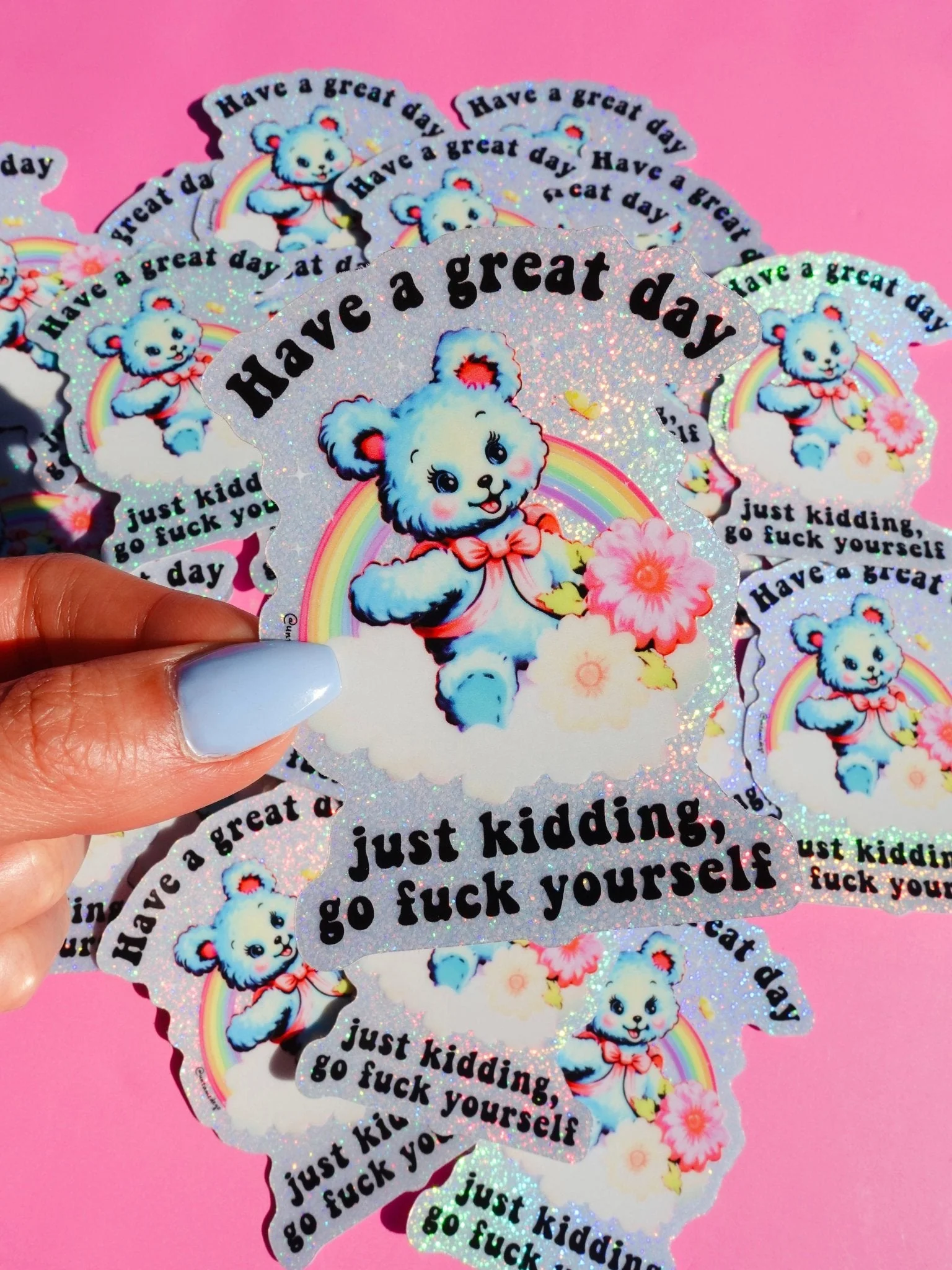 Have a Great Day Just Kidding Sticker - Image 4