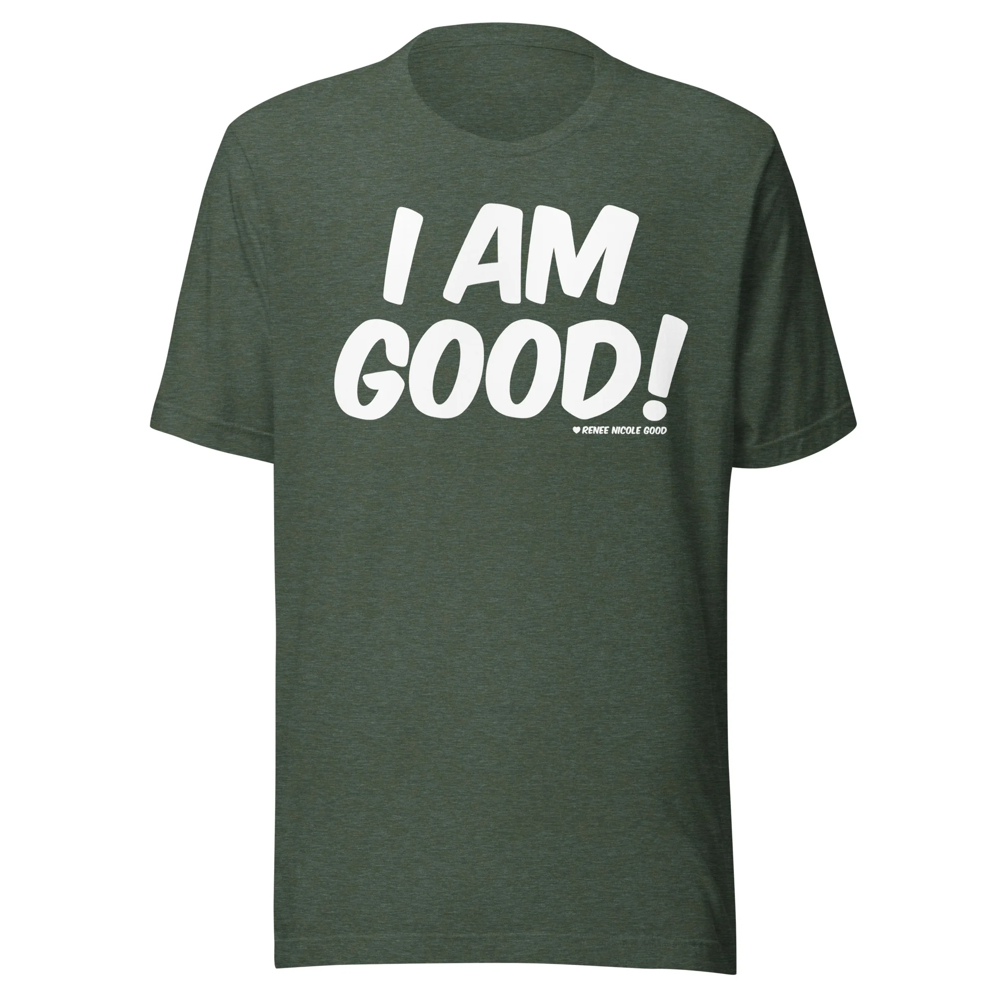 I Am Good! T-Shirt - Image 5
