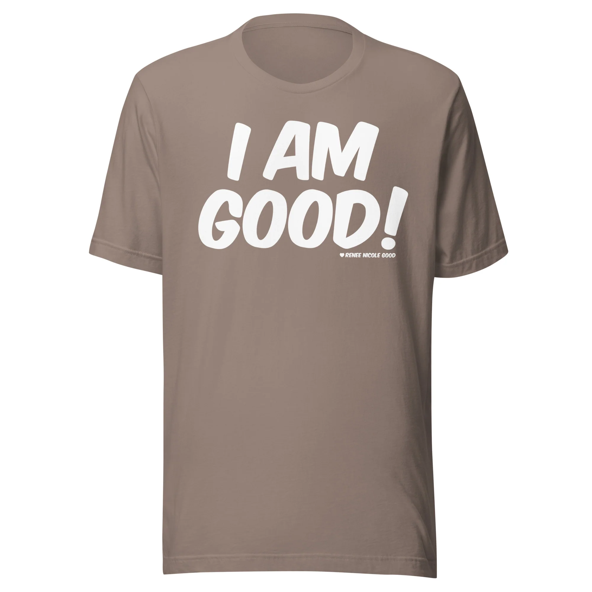 I Am Good! T-Shirt - Image 7