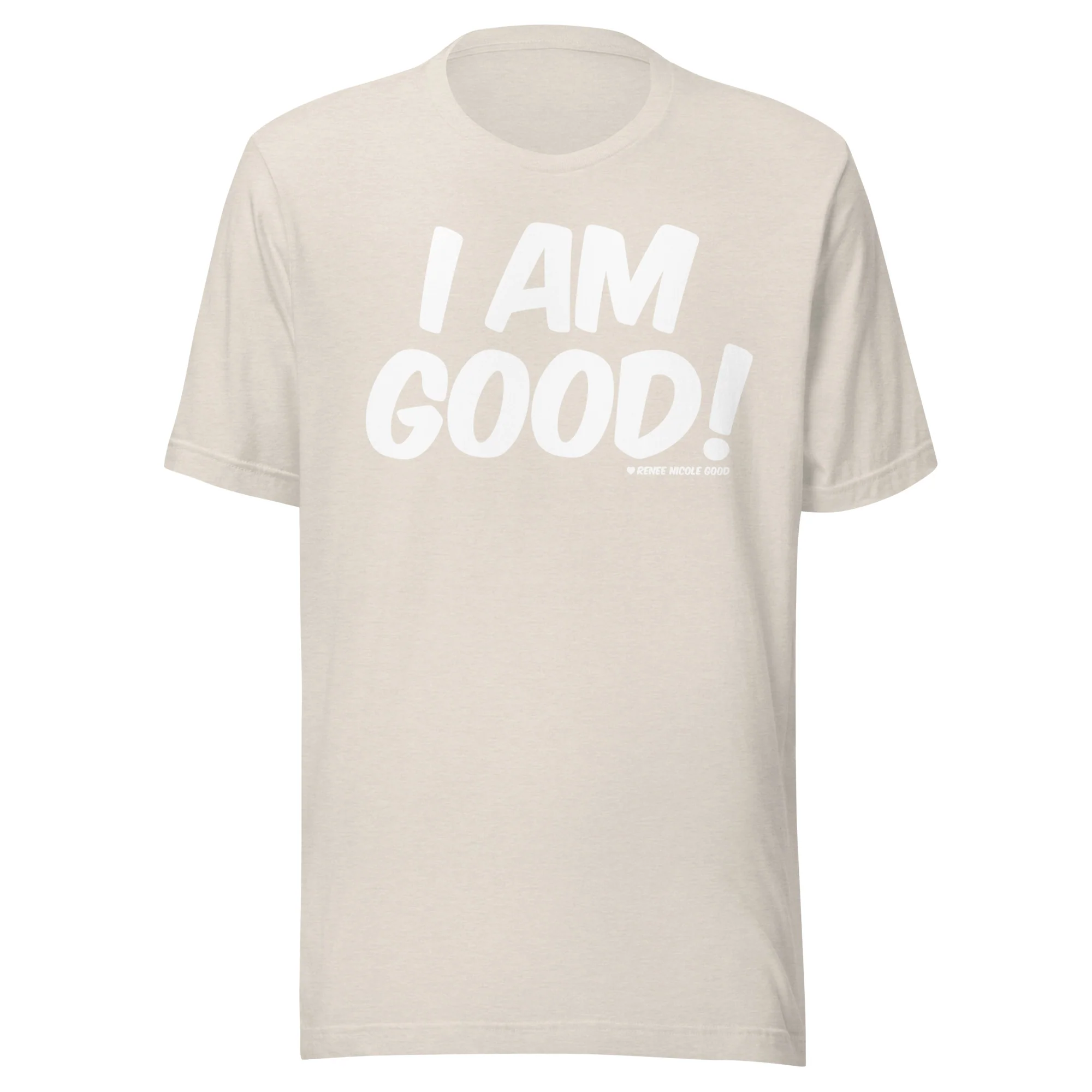 I Am Good! T-Shirt - Image 8