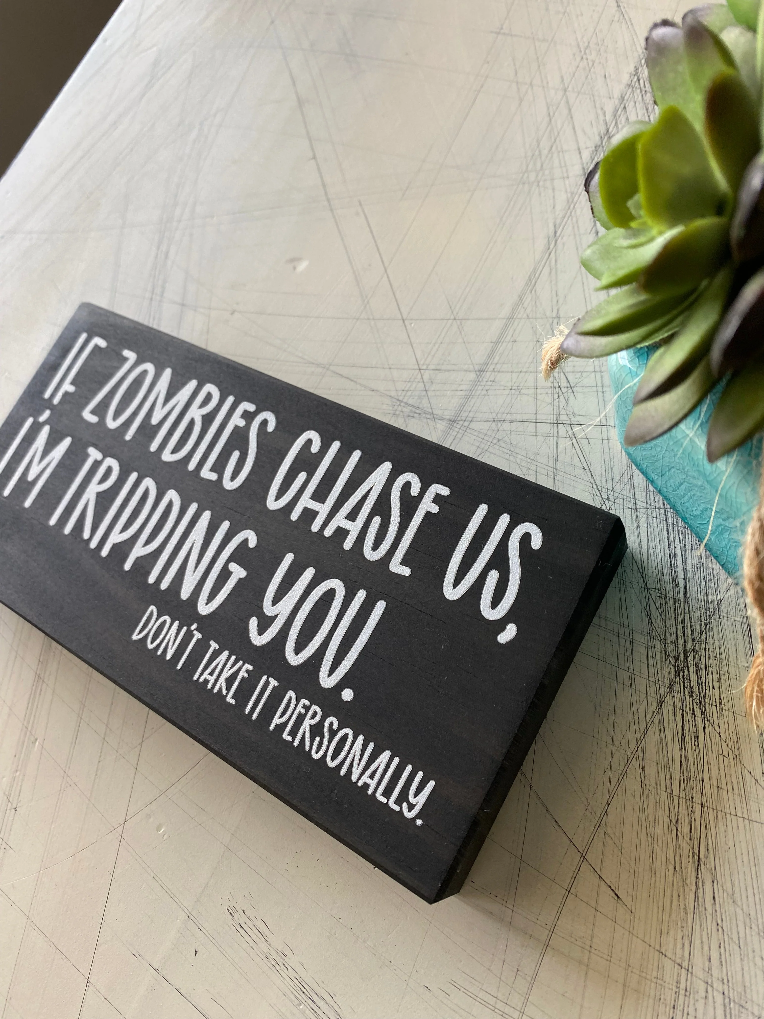 If Zombies Chase Us, I'm Tripping You. - Image 3