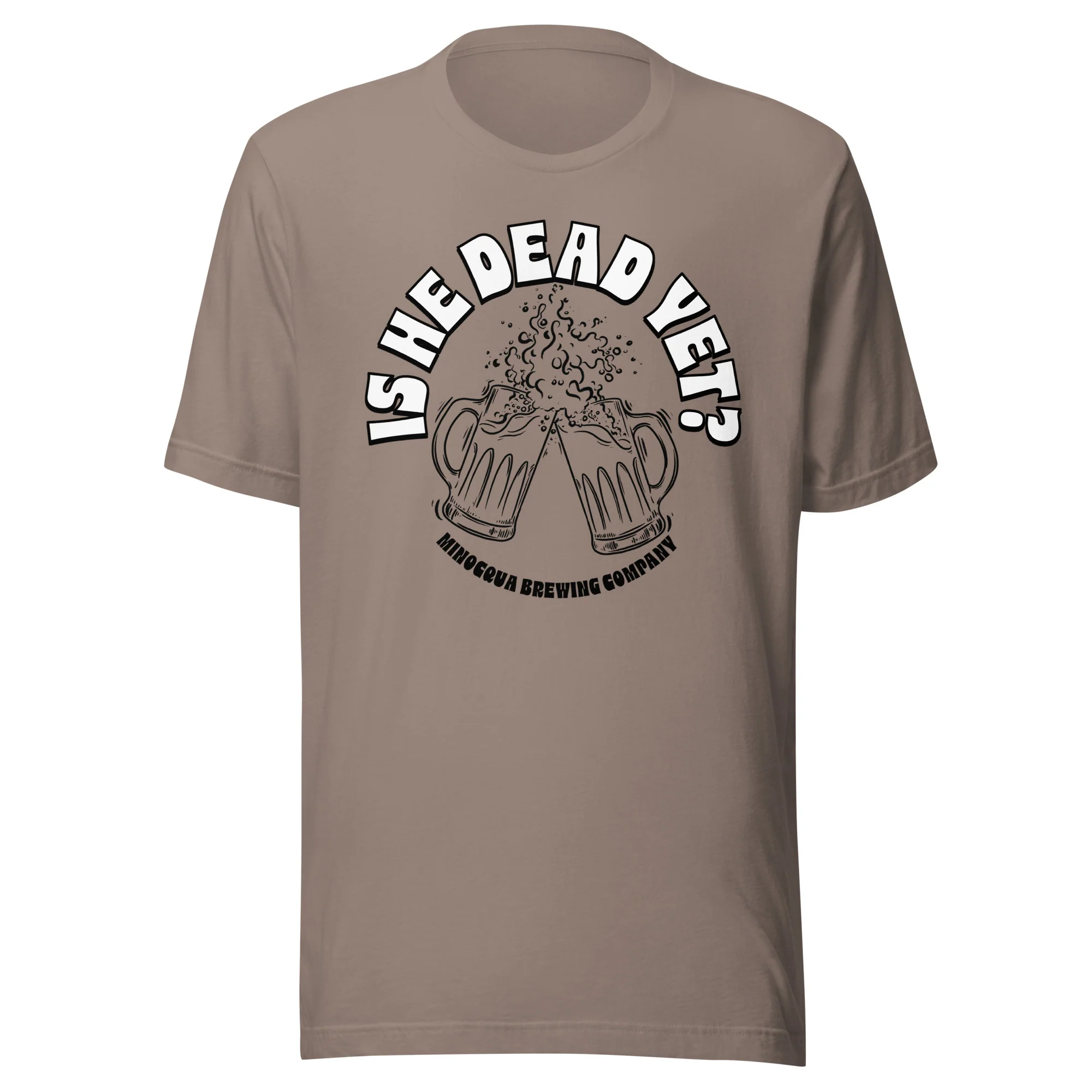 Is He Dead Yet? T-Shirt - Image 3