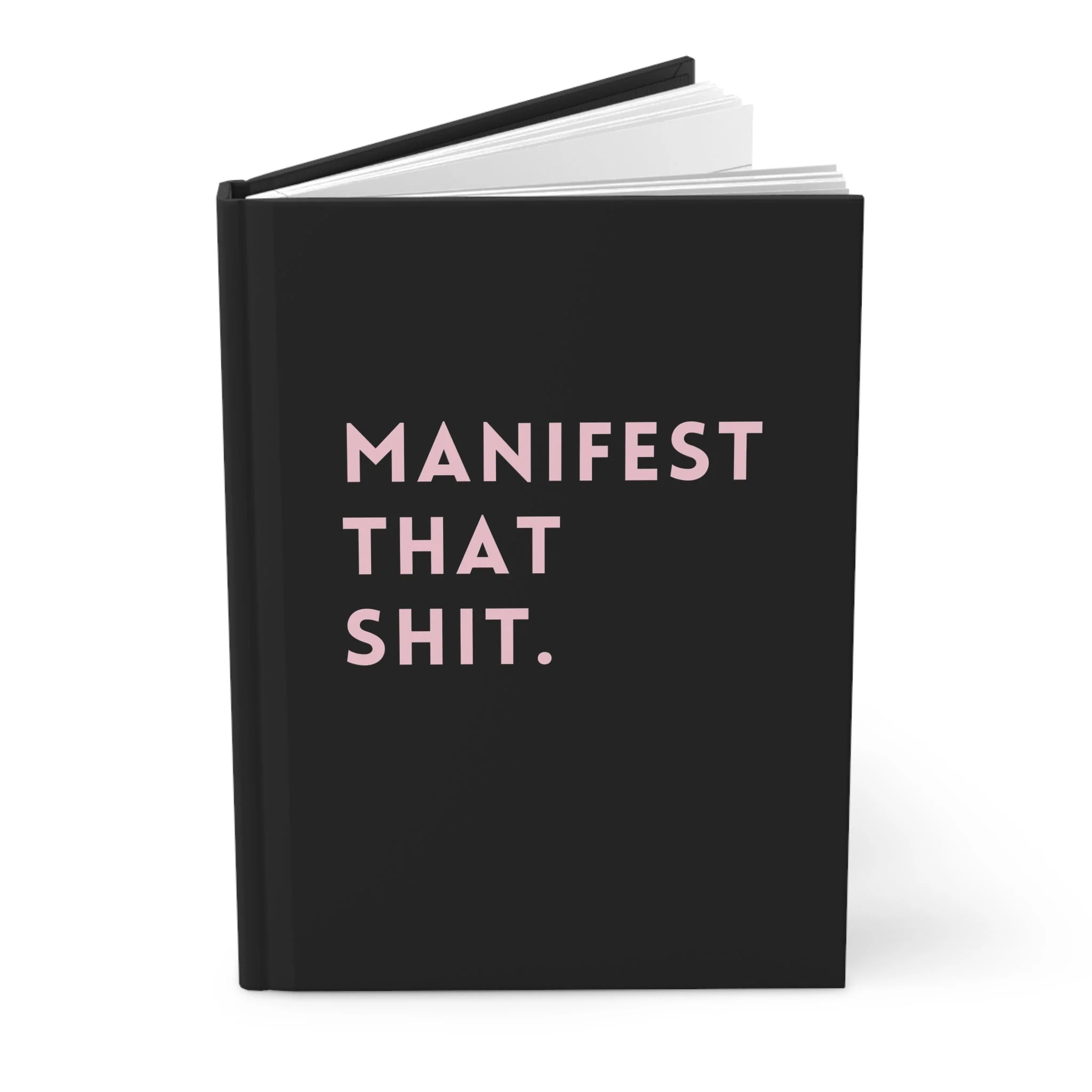 Manifest That Shit Hardcover Journal - Image 3