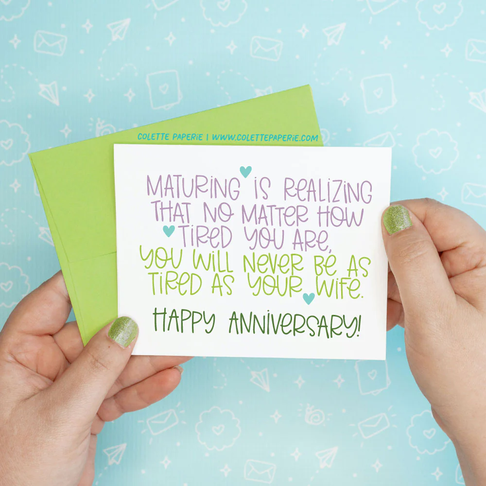 Maturing Anniversary Love Funny Greeting Card