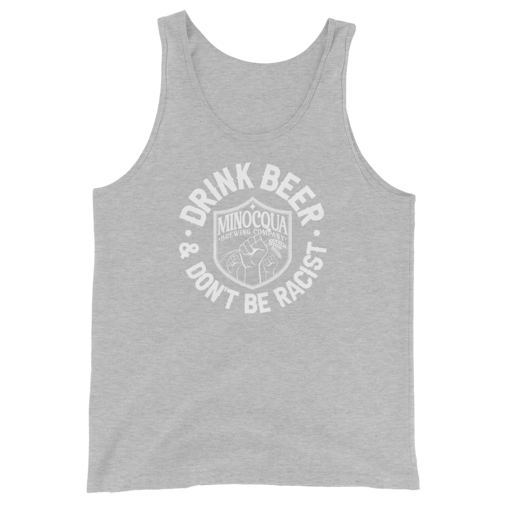 "Drink Beer and Don't Be Racist" Tank Top - Image 5