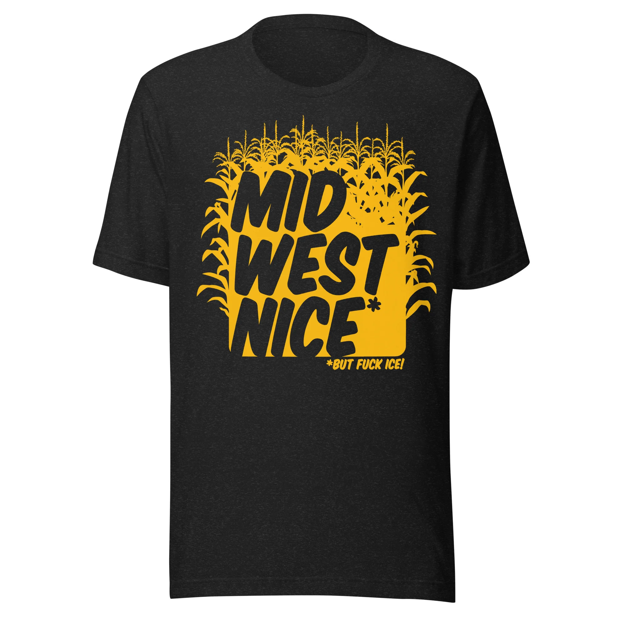 Midwest Nice* T-Shirt