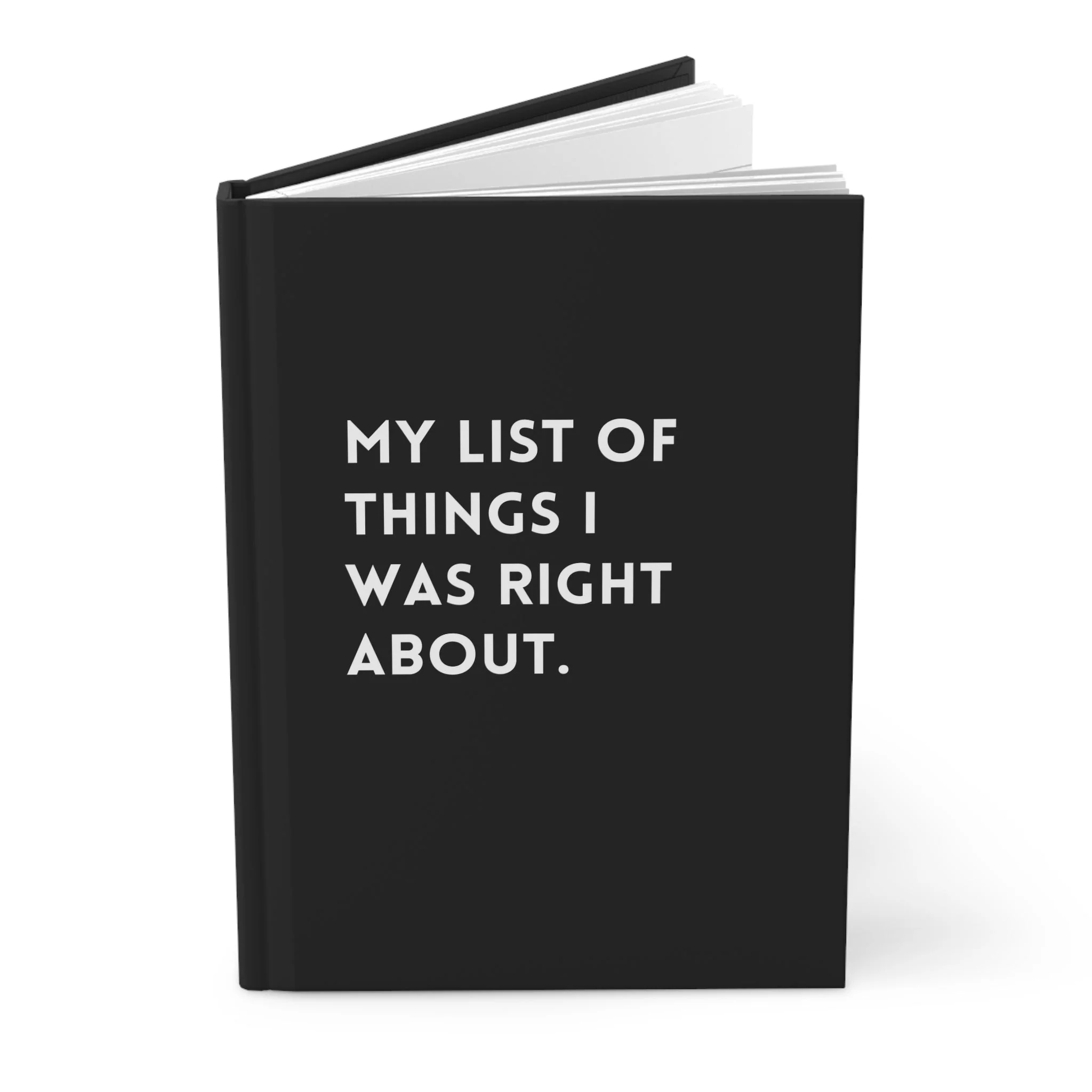 My List Of Things I Was Right About Hardcover Journal - Image 2