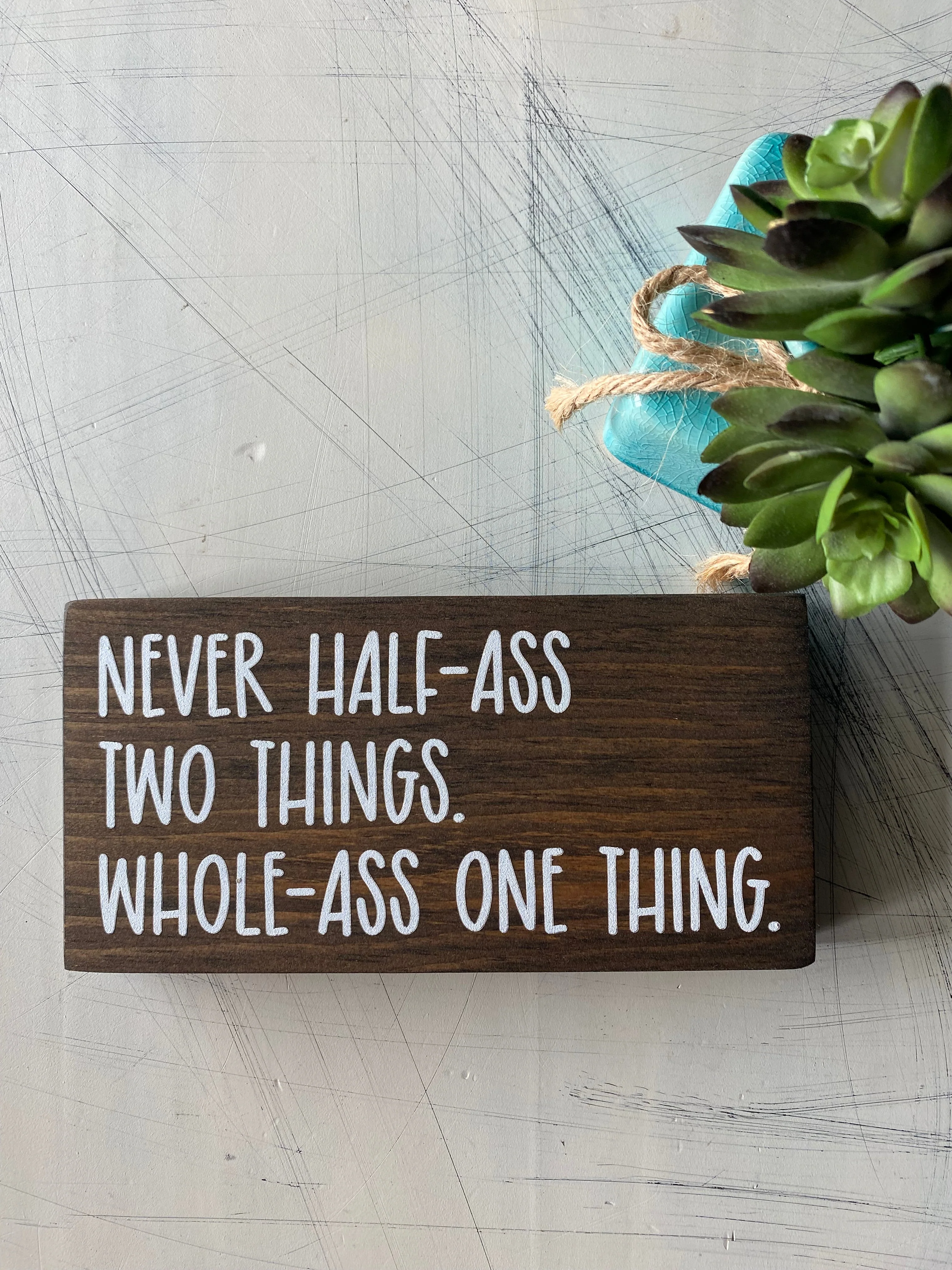 Never half-ass two things. Whole-ass one thing. - Image 2