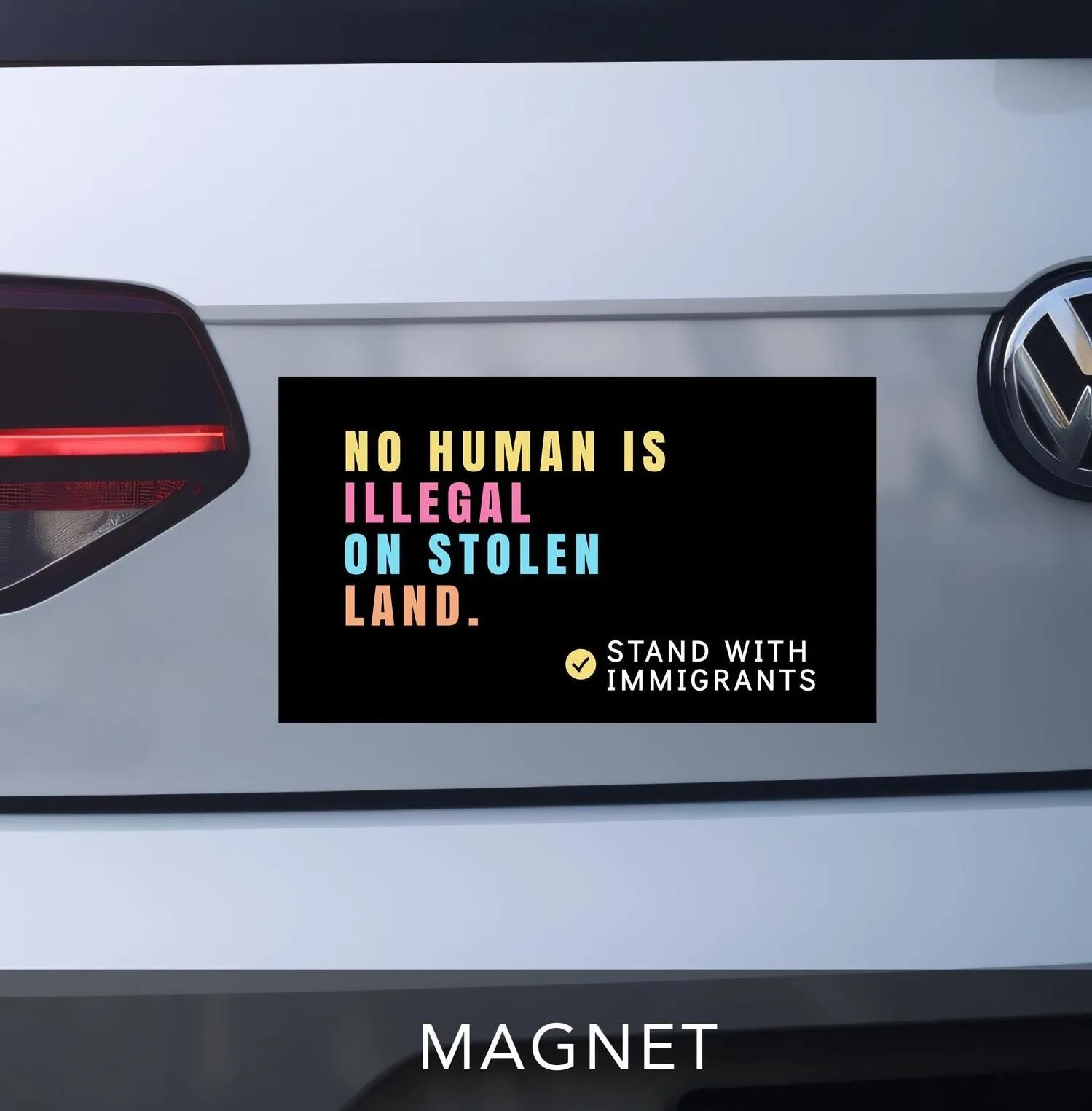 No Human Is Illegal On Stolen Land Car Magnet - Image 3
