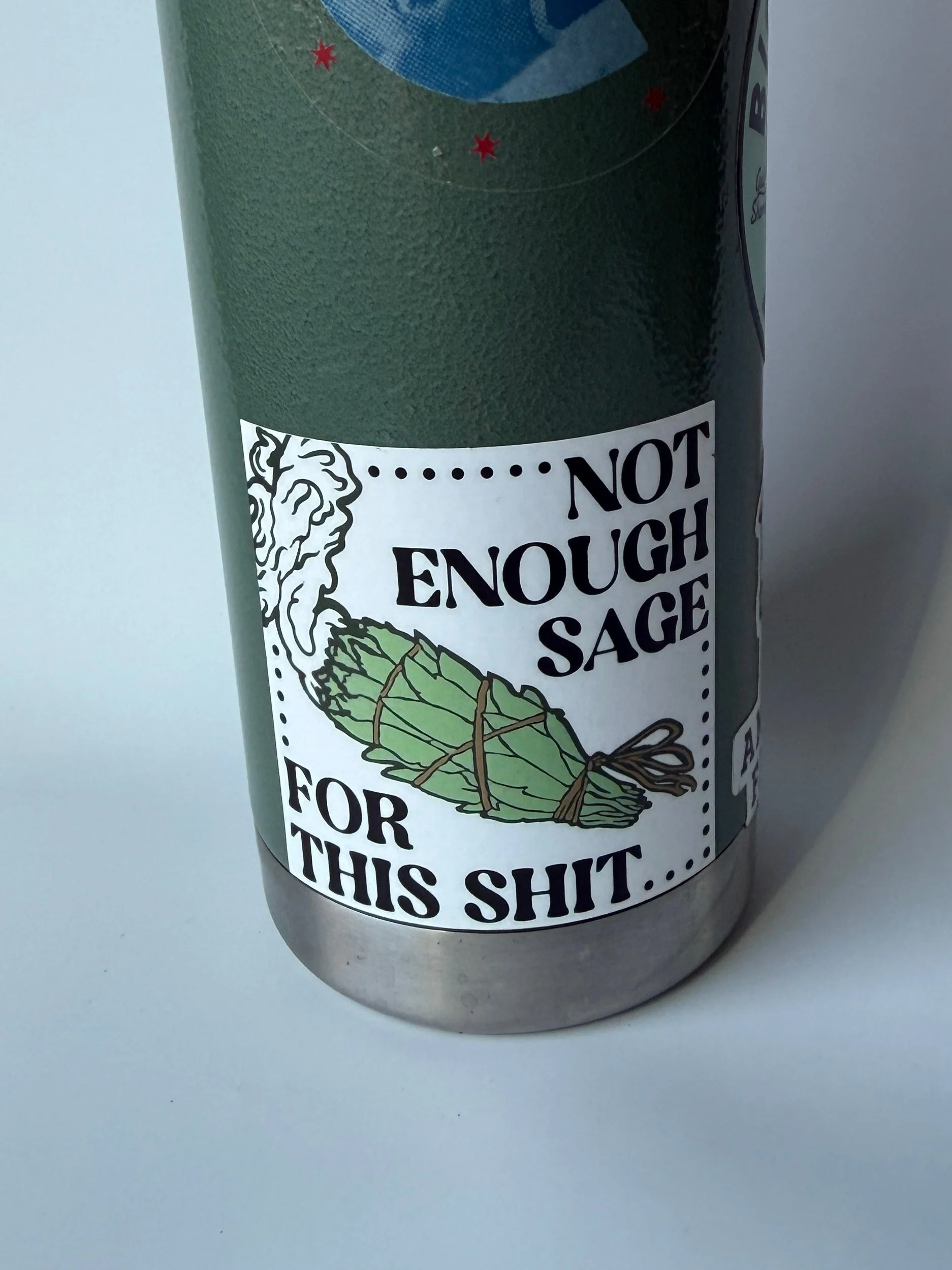 Not Enough Sage for this Shit Sticker - Image 2