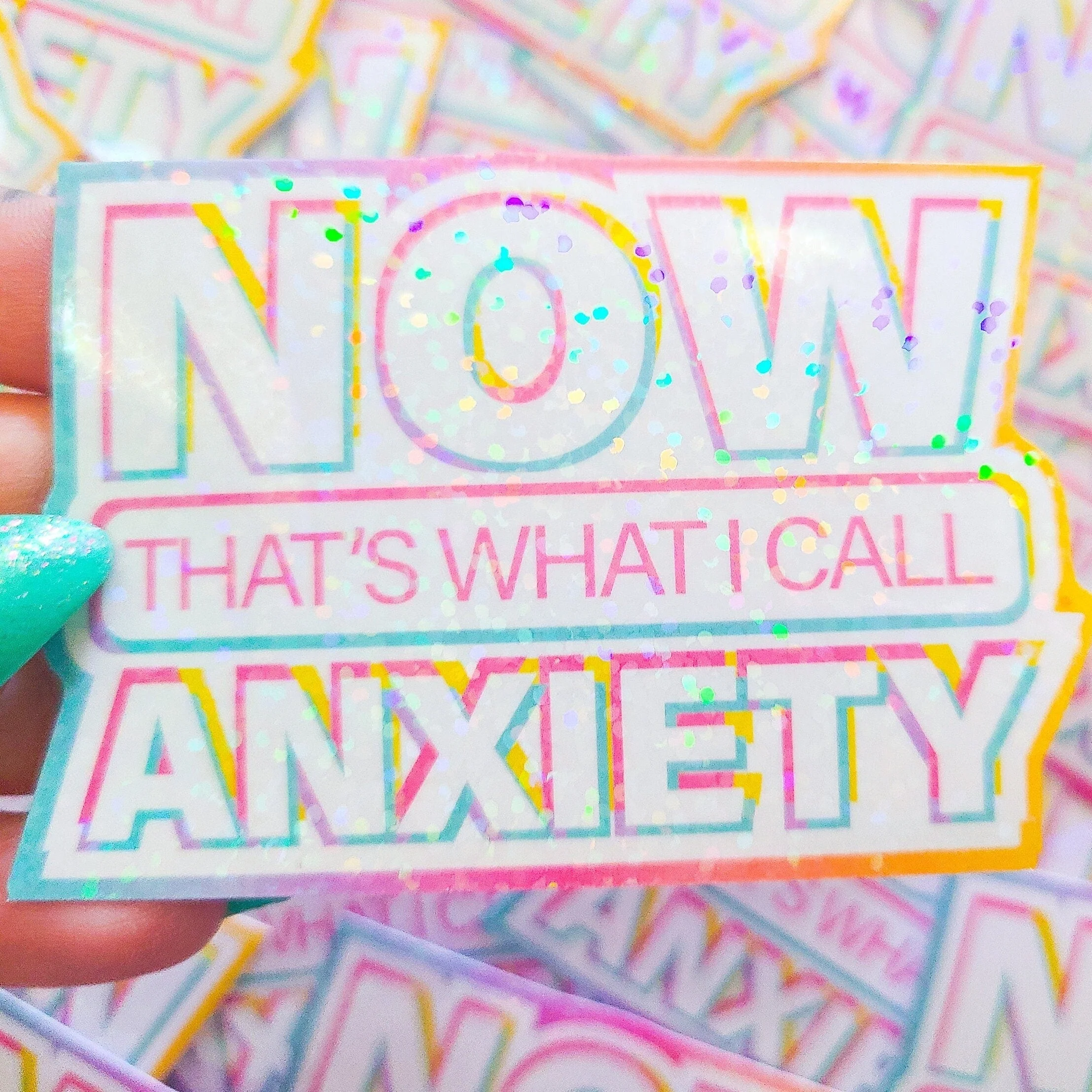 NOW That's What I Call Anxiety - Holographic Sticker, 3x2.25 in. - Image 3