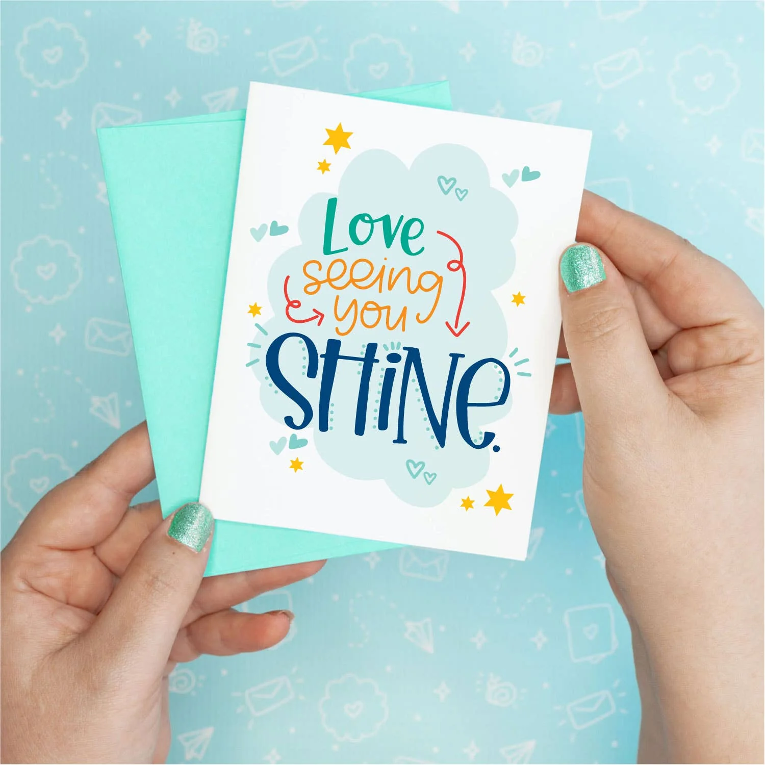 Shine Encouragement Funny Greeting Card