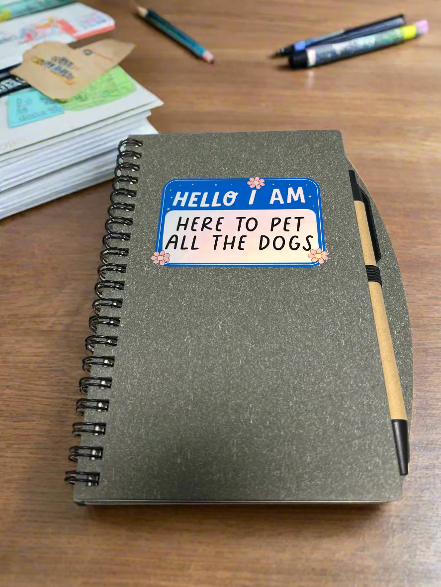 Sticker: I am here to pet all the dogs - Image 2