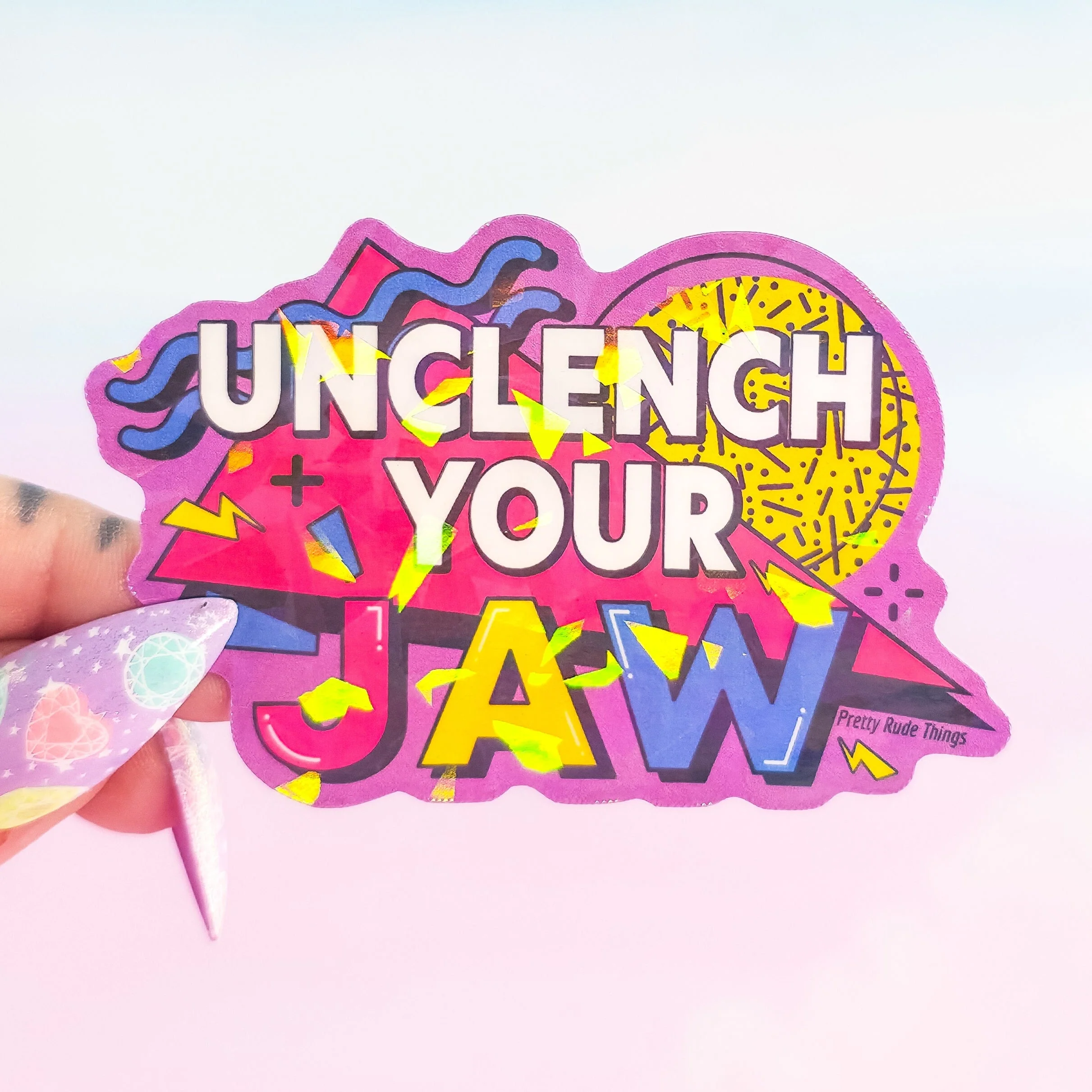 Unclench Your Jaw Sticker â Retro 90s Holographic Waterproof Vinyl - Image 3