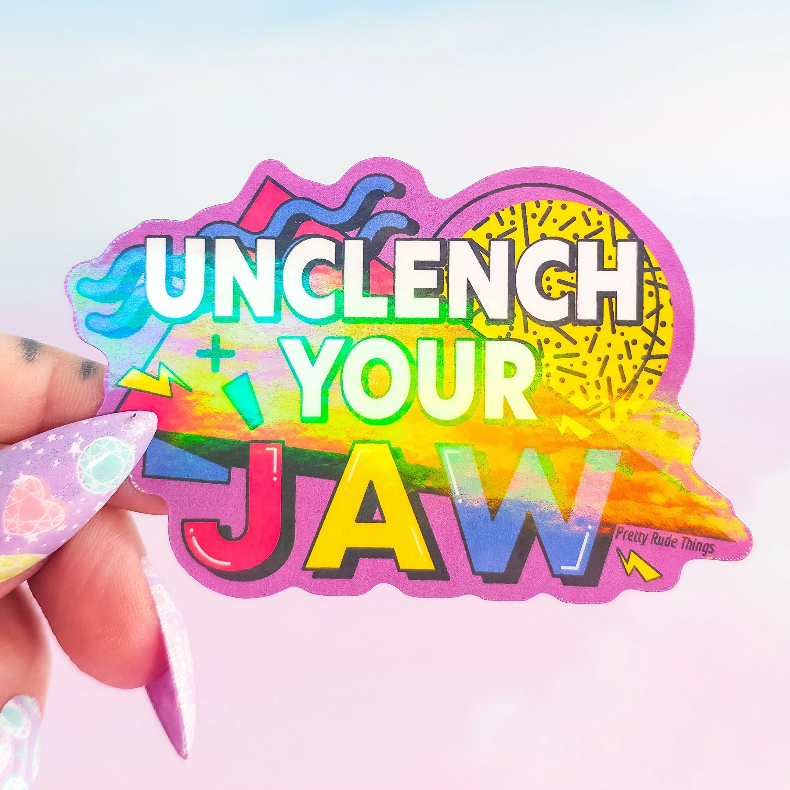 Unclench Your Jaw Sticker â Retro 90s Holographic Waterproof Vinyl - Image 4