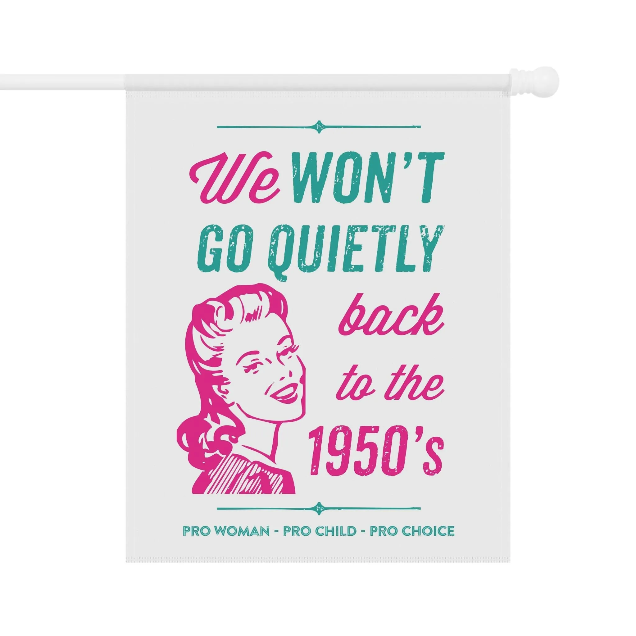 We Won't Go Quietly Back Flag - Image 4