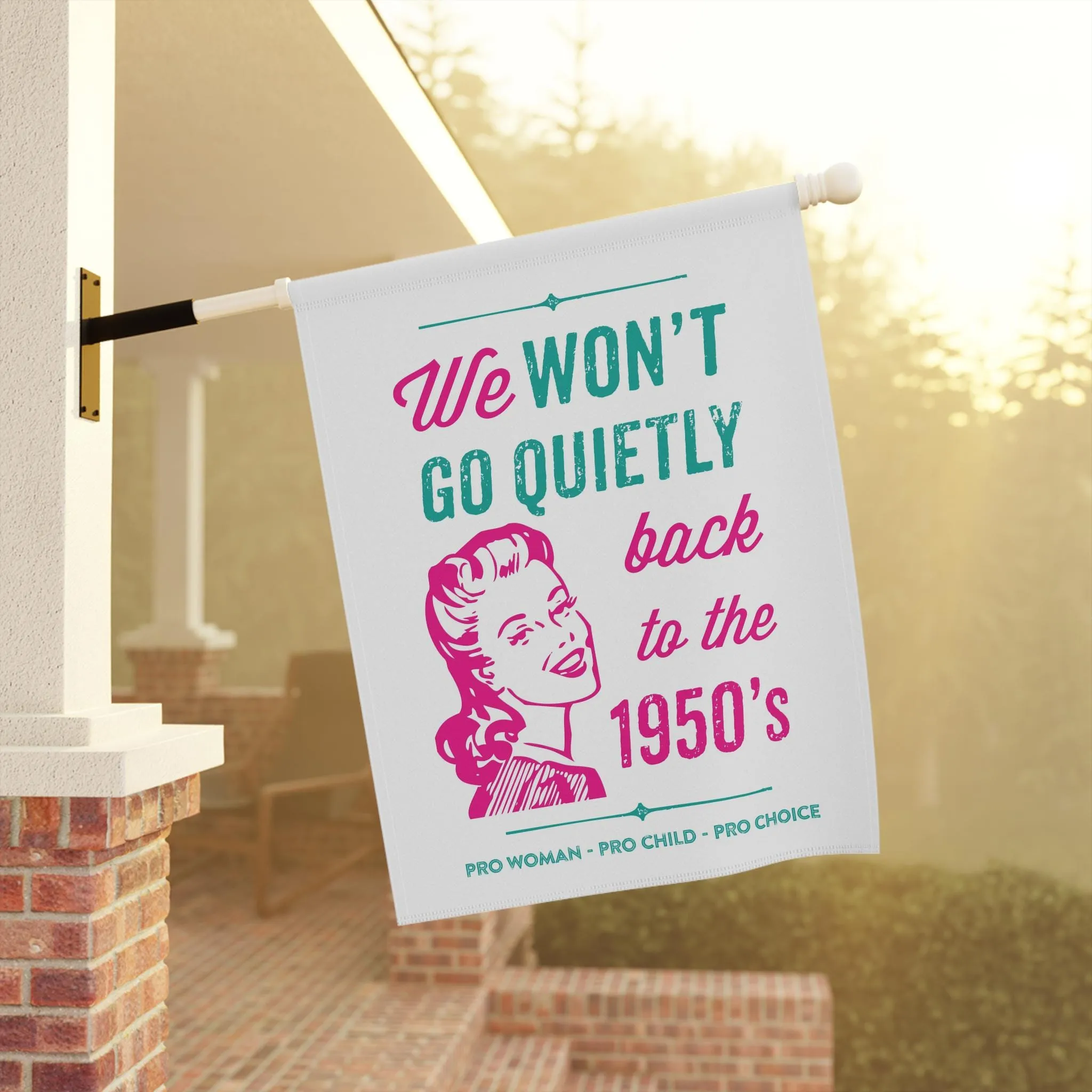 We Won't Go Quietly Back Flag - Image 5