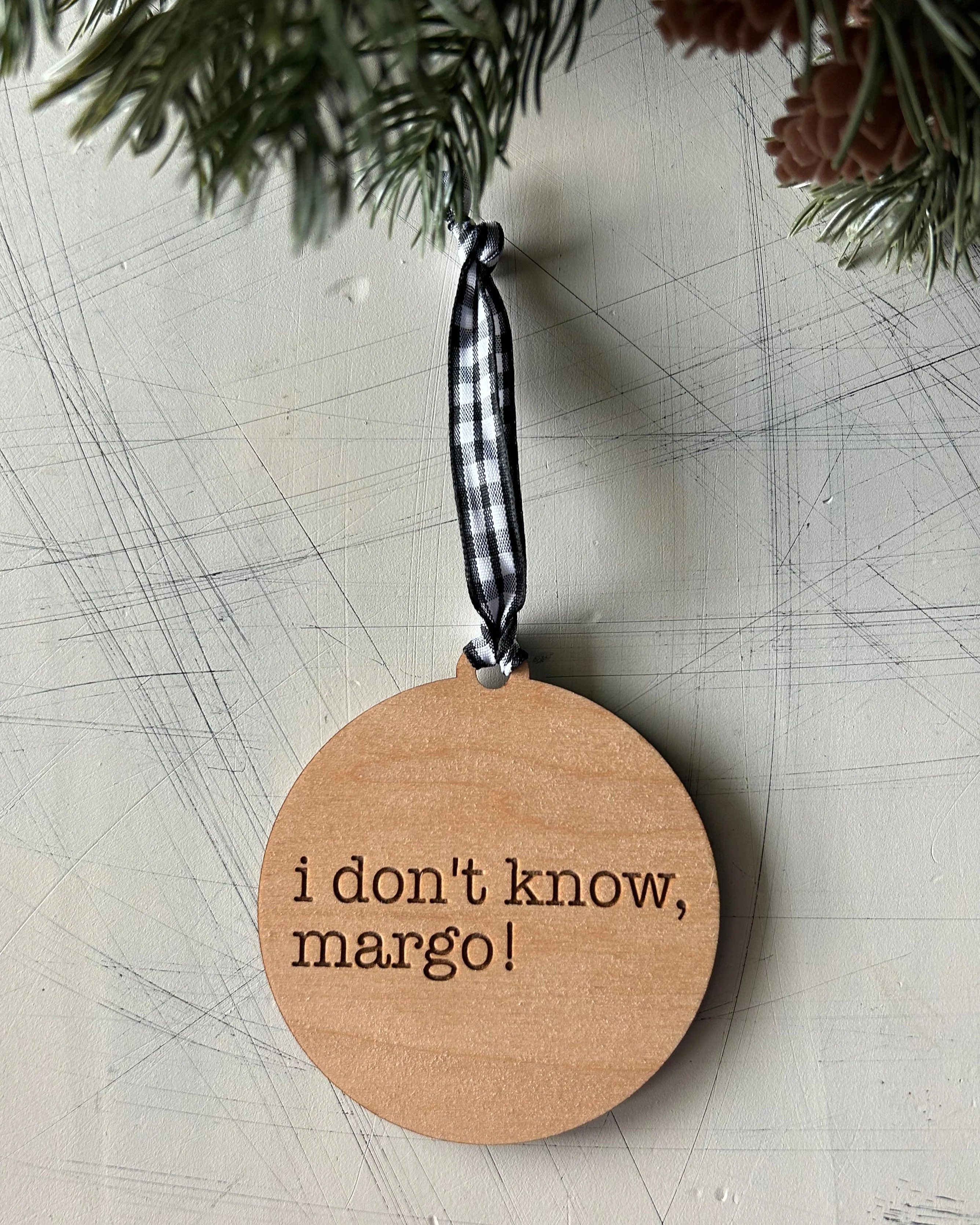Why is the carpet all wet, Todd? I don’t know, Margo! - 3 inch double sided ornament - Image 3