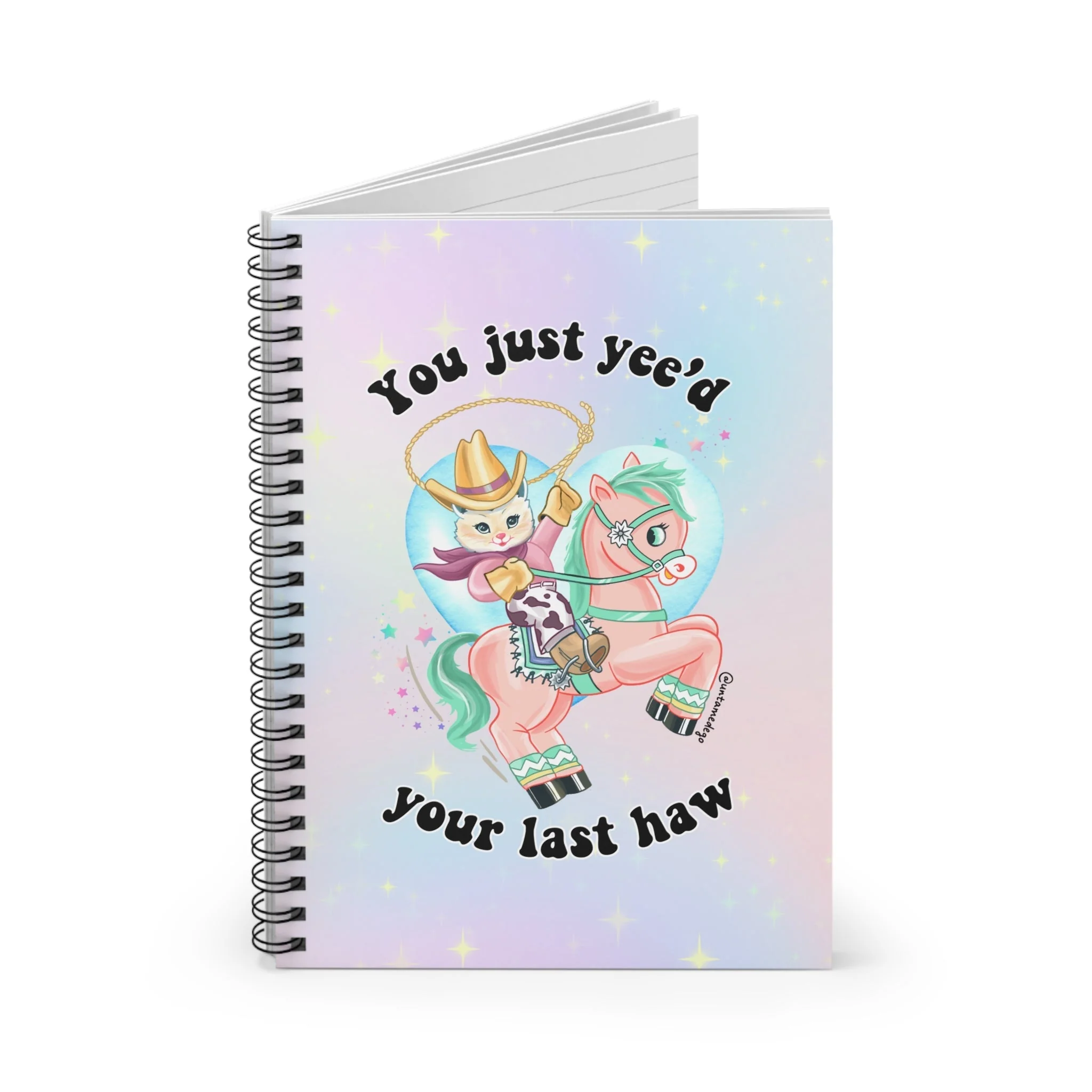 You Just Yee'd Your Last Haw Spiral Notebook - Ruled Line - Image 2