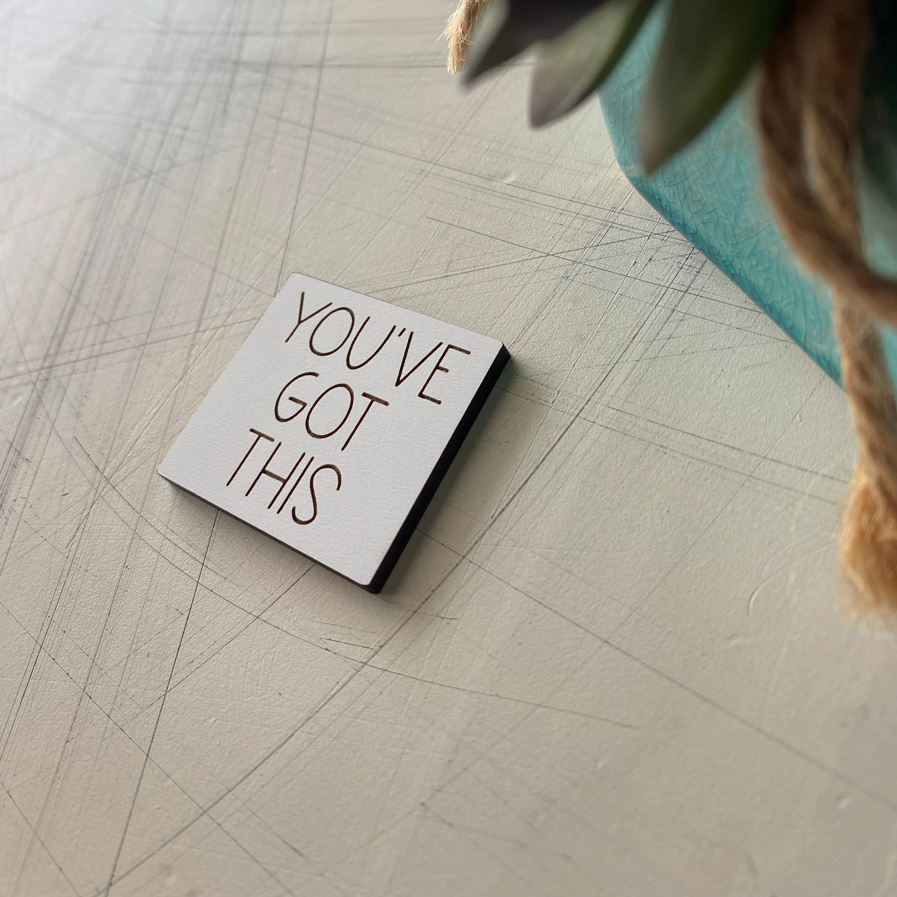 You’ve got this - wood magnet - Image 3